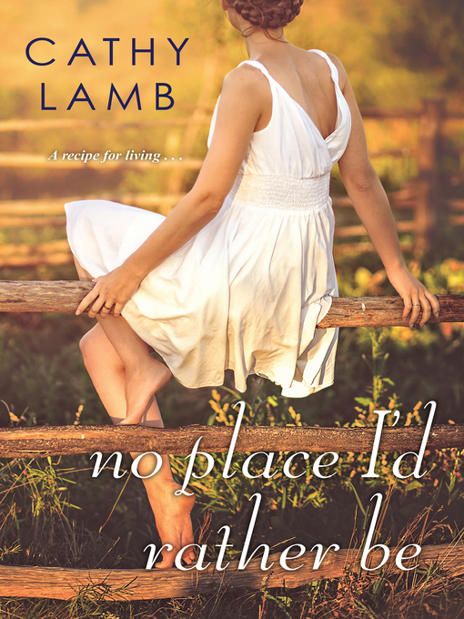 Title details for No Place I'd Rather Be by Cathy Lamb - Available